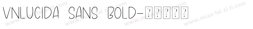 VNlucida sans Bold字体转换